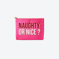 #4 Hot Pink Naughty or Nice Pouch, front view