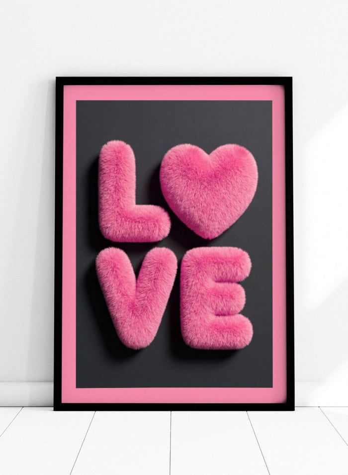 Pink fluffy letters spelling 'LOVE' on a black background with a pink border. Furry Love by Andreas Magnusson is a bold pink typography art print featuring playful textured lettering. A modern love-inspired wall poster.