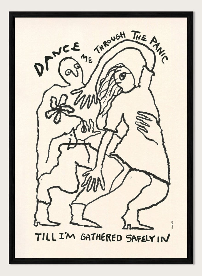 Black and white illustration of two figures embracing with text above and below. Dance Me To the End of Love by Eden Kalif is a modern figurative line art print with expressive figures and text, a contemporary minimalist wall poster about connection.