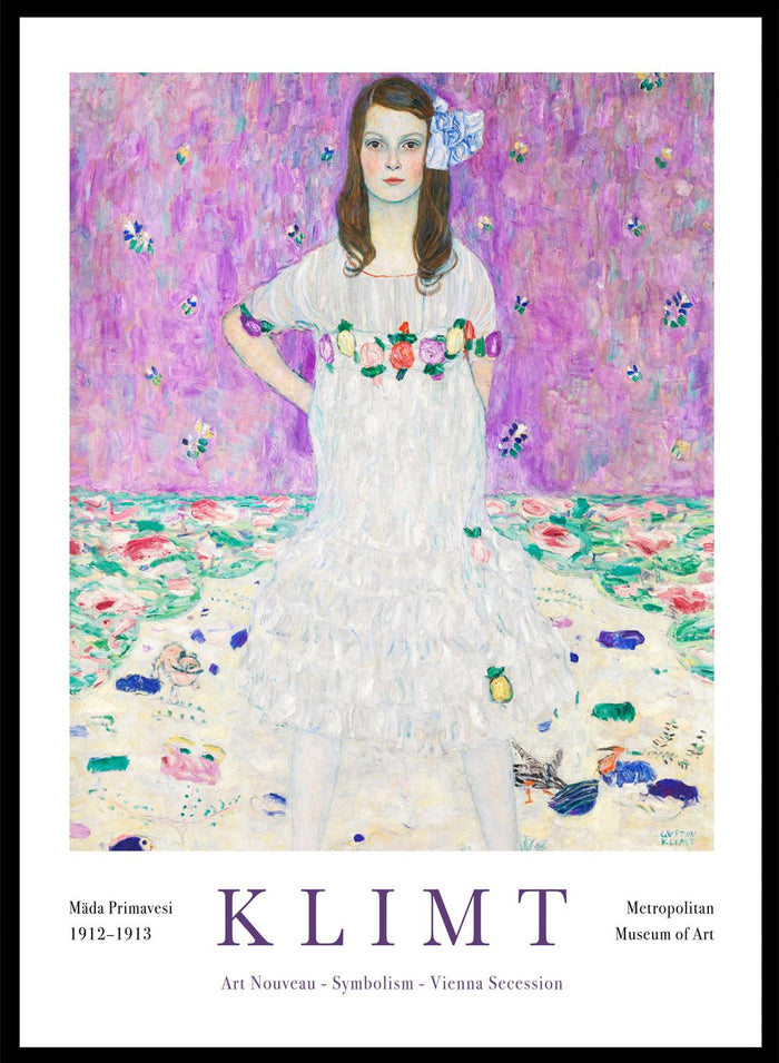 Gustav Klimt painted Mäda Primavesi exactly as she appeared to him. A girl who stood with total confidence, hands on hips, completely sure of who she was. The bright lilac backdrop and scattered florals make the whole portrait feel full of life, but it’s her expression that pulls you in.

This is the kind of print that quietly lifts you. Every time you walk past it, you feel a little braver, a little lighter, and a little more like the version of yourself who doesn’t shrink from anything.