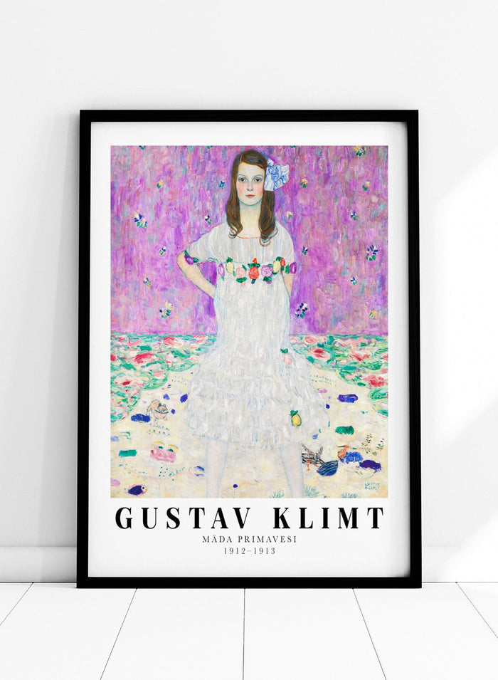 Gustav Klimt painted Mäda Primavesi exactly as she appeared to him. A girl who stood with total confidence, hands on hips, completely sure of who she was. The bright lilac backdrop and scattered florals make the whole portrait feel full of life, but it’s her expression that pulls you in.

This is the kind of art print that quietly lifts you. Every time you walk past it, you feel a little braver, a little lighter, and a little more like the version of yourself who doesn’t shrink from anything.