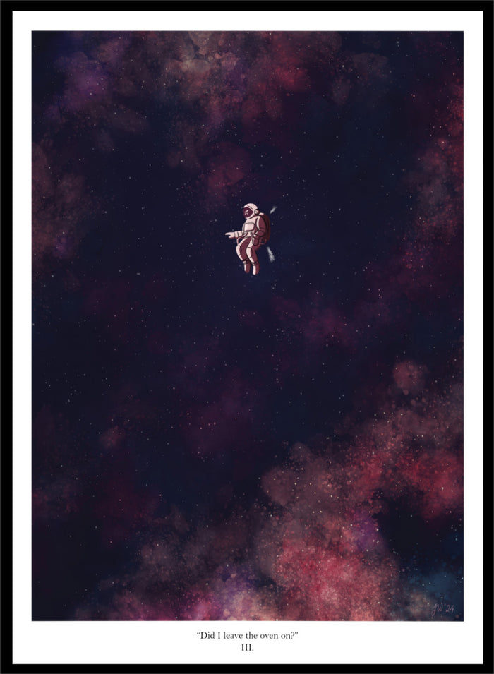 A framed art print featuring an astronaut floating in a starry outer space scene with deep purple, pink, and blue nebulae. The print has a white border with the text 'Did I leave the oven on?' Shop Astronaut In Deep Space by Jake Waldron, a minimalist space wall art print featuring a lone astronaut, starry ga