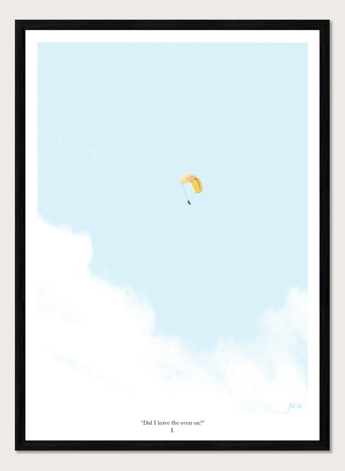 A minimalist art print featuring a light blue sky with white clouds and a small yellow-and-white parachute near the center, framed by a black border with the quote 'Did I leave the oven on?' at the bottom. Shop Paragliding Deep Thoughts by Jake Waldron, a minimalist paragliding wall art print featuring open sky, adventure humor, and soft blue and yellow tones.