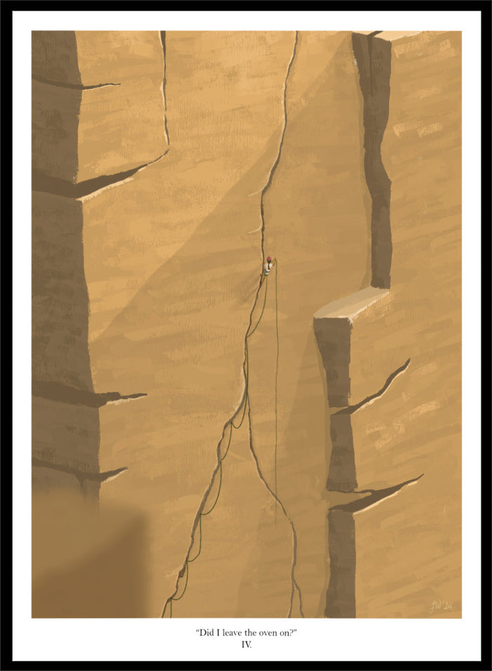 An art print featuring a minimalist illustration of a climber on a massive sandstone cliff, with the caption 'Did I leave the oven on?' at the bottom. Shop Solitary Cliff Ascent by Jake Waldron, a minimalist climbing wall art print featuring a lone rock climber, towering canyon walls, and warm sandstone tones.