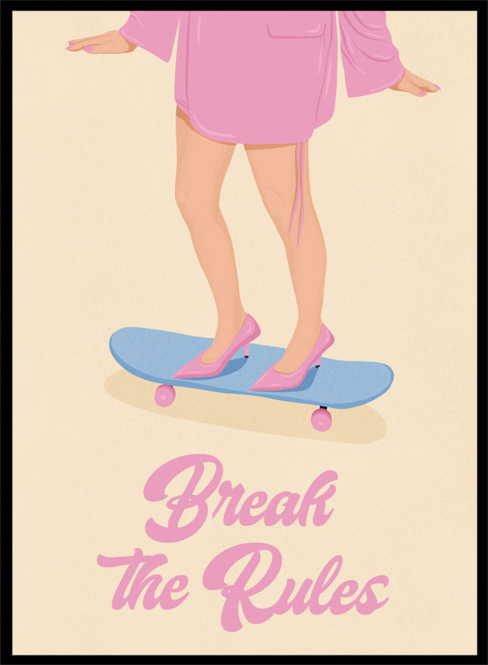 A stylized poster illustration showing a person from the waist down in a pink robe and pink heels standing on a blue skateboard with the text 'Break the Rules' below, on a cream background. Break the Rules by Lisa Solomoniuk premium framed fine art print featuring pink heels on a blue skateboard with bold retro typography.