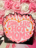 Long Live Hot Moms 3D Pen Holder