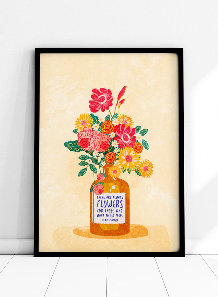 Illustration of a vase with colorful flowers and a quote on a beige background. Always Flowers by Raissa Oltmanns is a modern floral quote art print featuring colorful bouquet and Henri Matisse typography wall poster design.